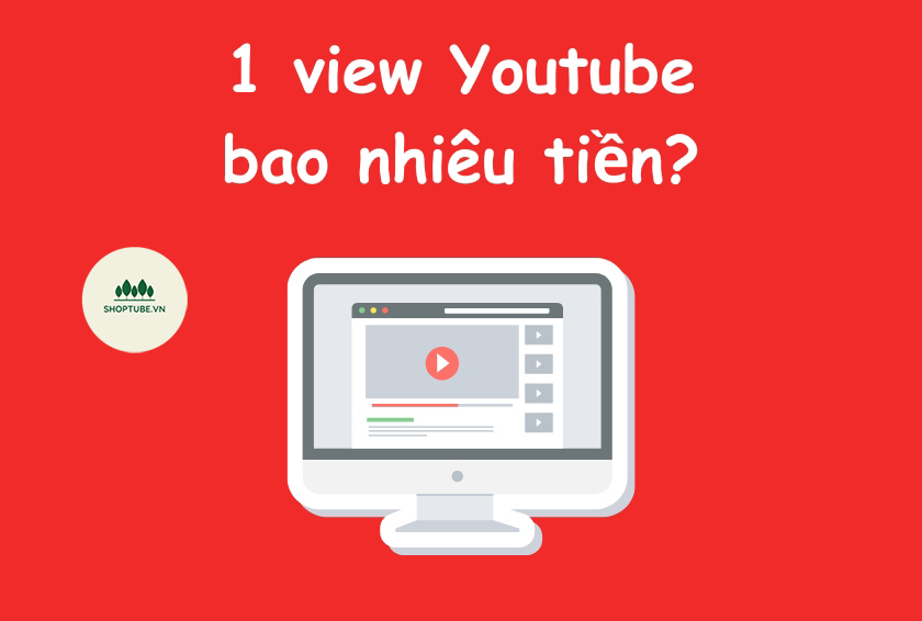 1-view-tren-youtube-duoc-bao-nhieu-tien