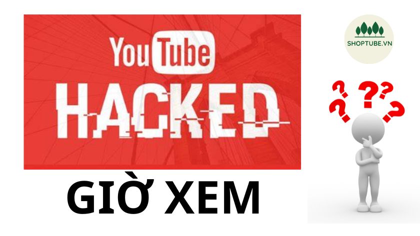 Hack 4000 giờ xem Youtube hiệu quả